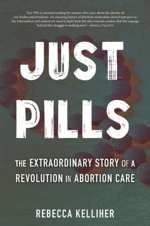 Just Pills de Rebecca Kelliher