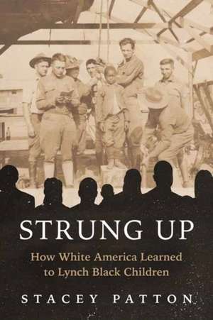Strung Up de Stacey Patton