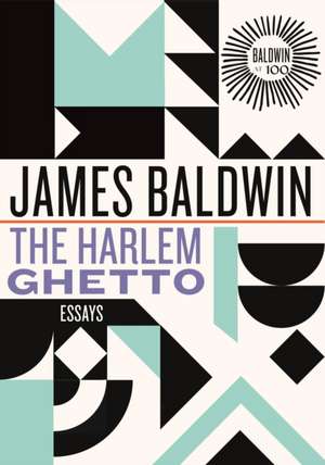 Baldwin, J: Harlem Ghetto