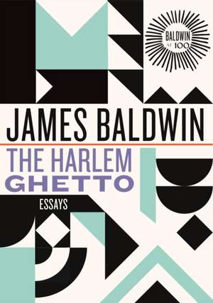 The Harlem Ghetto de James Baldwin