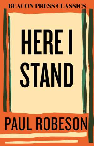 Here I Stand de Paul Robeson