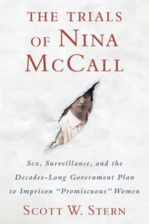 The Trials of Nina McCall de Scott W Stern