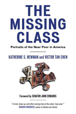 The Missing Class: Portraits of the Near Poor in America de Katherine S Newman