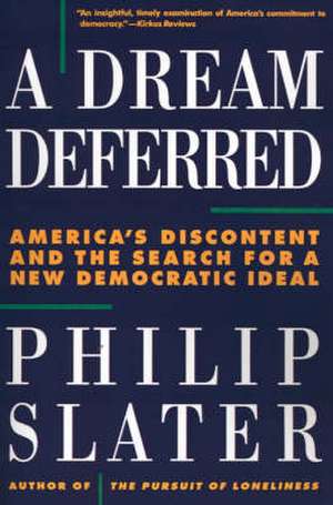 A Dream Deferred de Philip Slater