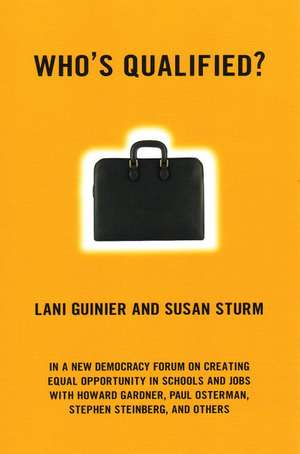 Who's Qualified? de Lani Guinier