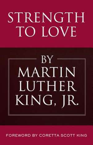 Strength to Love de Martin Luther King