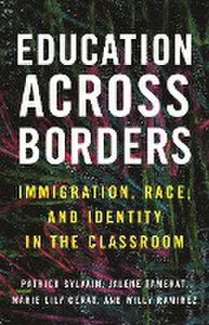 Education Across Borders de Patrick Sylvain