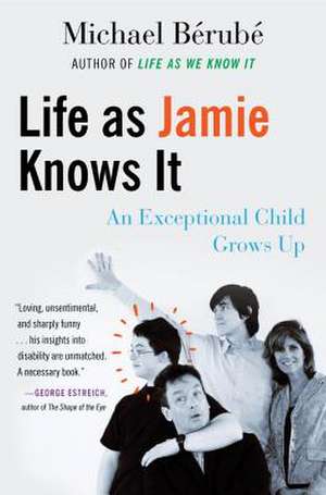 Life as Jamie Knows It de Michael Berube