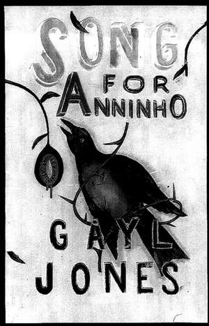 Song for Anniho de Gayl Jones