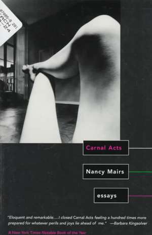 Carnal Acts: Essays de Nancy Mairs