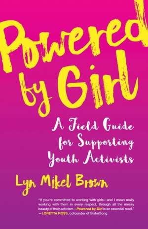 Powered by Girl de Lyn Mikel Brown