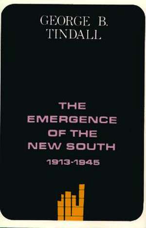 The Emergence of the New South, 1913--1945: A History of the South de George Brown Tindall