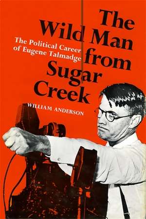 The Wild Man from Sugar Creek de William Anderson