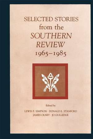 Selected Stories from the Southern Review, 1965-1985 de Jo Gulledge