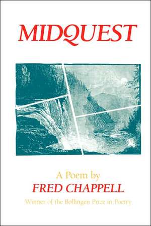 Midquest: A Poem de Fred Chappell