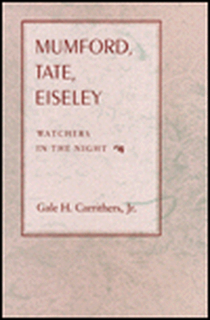 Mumford, Tate, Eiseley: Watchers in the Night de Jr. Carrithers, Gale H.