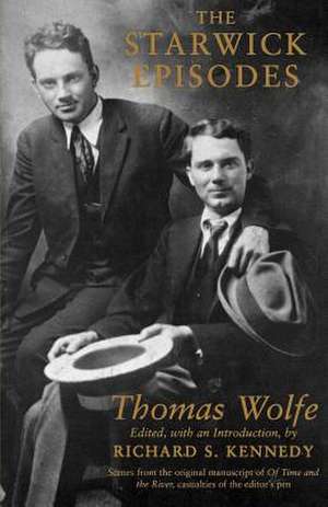 The Starwick Episodes de Thomas Wolfe