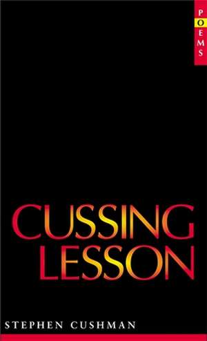 Cussing Lesson de Stephen Cushman