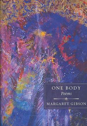 One Body de Margaret Gibson