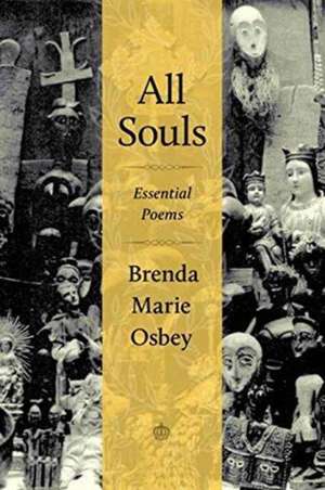 All Souls: German Immigrants and Racial Ideology in Nineteenth-Century America de Brenda Marie Osbey