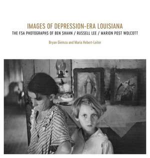 Images of Depression-Era Louisiana de Bryan Giemza