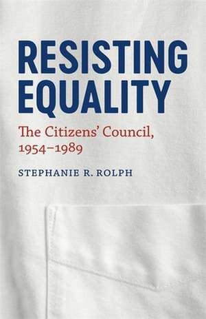 Resisting Equality de Stephanie R Rolph