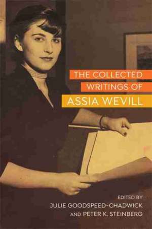 The Collected Writings of Assia Wevill de Julie Goodspeed-Chadwick