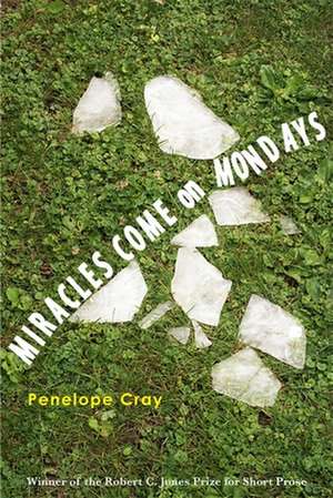 Miracles Come on Mondays de Penelope Cray