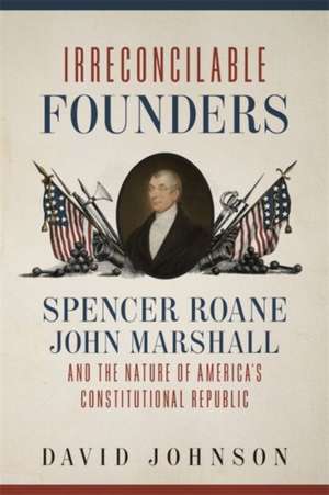 Irreconcilable Founders de David Johnson