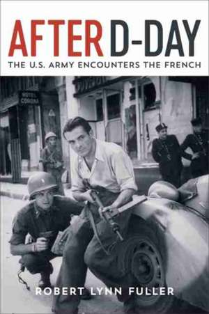 After D-Day de Robert Lynn Fuller