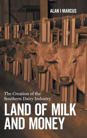 Land of Milk and Money de Alan I. Marcus