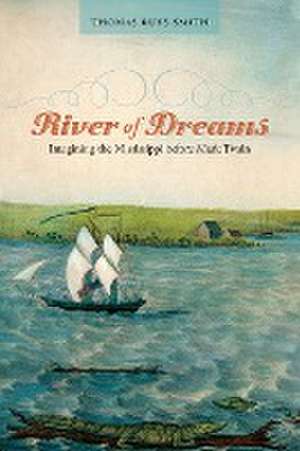 River of Dreams de Thomas Ruys Smith