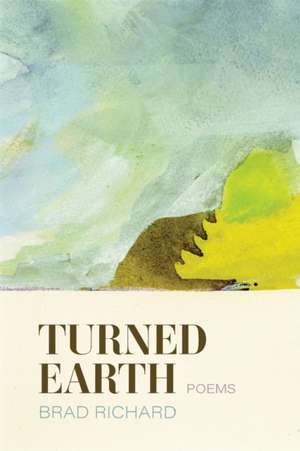 Turned Earth de Brad Richard