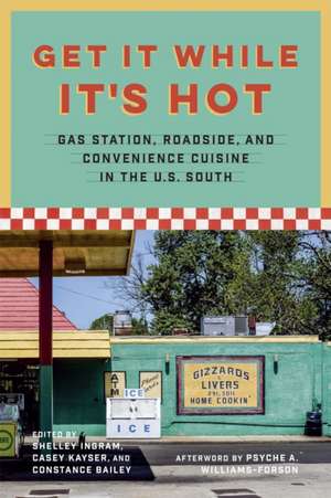 Get It While It's Hot de Constance Bailey