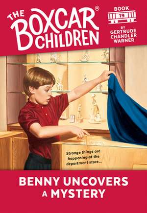 Benny Uncovers a Mystery de Gertrude Chandler Warner