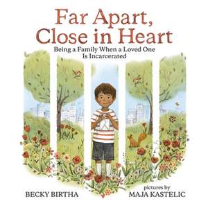 Far Apart, Close in Heart de Becky Birtha