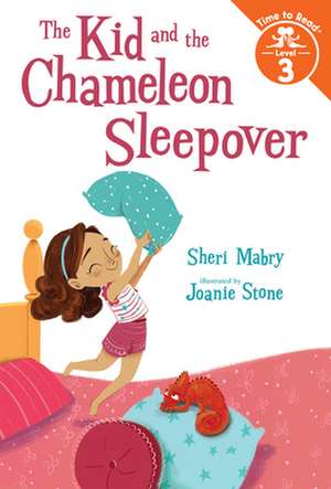 The Kid and the Chameleon Sleepover (The Kid and the Chameleon: Time to Read, Level 3) de Sheri Mabry