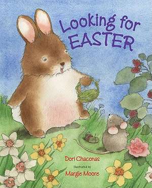 Looking for Easter de Dori J. Chaconas