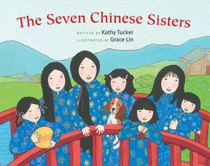 The Seven Chinese Sisters de Kathy Tucker