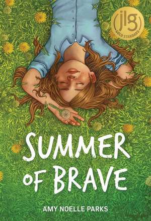 Summer of Brave de Amy Noelle Parks