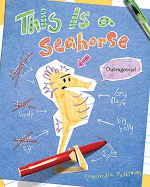 This Is a Seahorse de Cassandra Federman