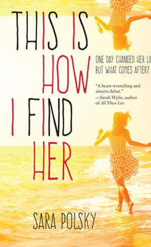 This Is How I Find Her de Sara Polsky