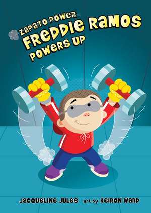 Freddie Ramos Powers Up de Jacqueline Jules