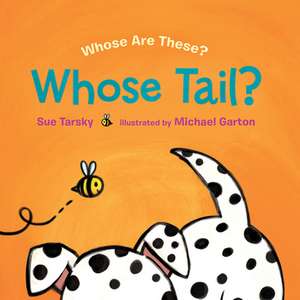 Whose Tail? de Sue Tarsky