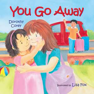 You Go Away de Dorothy Corey