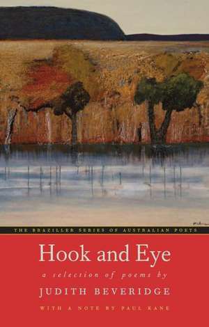 Hook and Eye: A Selection of Poems de Paul Kane