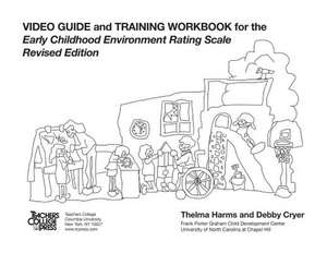 Video Guide and Training Workbook for Early Childhood Environment Rating Scale de Harms