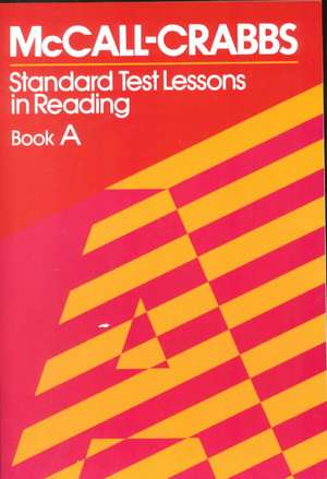 McCall Crabbs Bk. a: Standard Test Lessons in Reading de William A. McCall