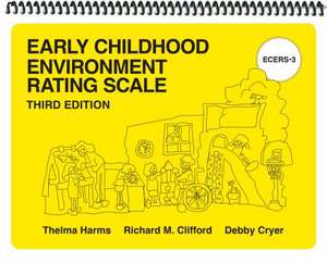 Early Childhood Environment Rating Scales, Third Edition (Ecers-3): Early Childhood Environment Rating Scales (Ecers-3) de Thelma Harms