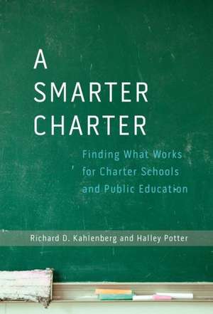 A Smarter Charter de Richard D Kahlenberg